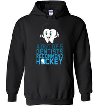 Load image into Gallery viewer, 4 Out Of 5 Dentists Recommend Hockey