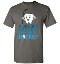 Load image into Gallery viewer, 4 Out Of 5 Dentists Recommend Hockey