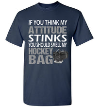 Load image into Gallery viewer, If You Think My Attitude Stinks...