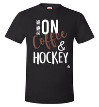 Load image into Gallery viewer, Running On Coffee And Hockey