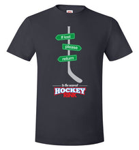 Load image into Gallery viewer, If Lost Please Return To The Nearest Hockey Rink