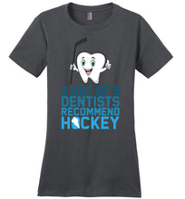 Load image into Gallery viewer, 4 Out Of 5 Dentists Recommend Hockey