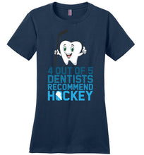 Load image into Gallery viewer, 4 Out Of 5 Dentists Recommend Hockey