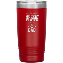 Load image into Gallery viewer, My Favorite Hockey Player Calls Me Dad Tumbler
