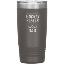 Load image into Gallery viewer, My Favorite Hockey Player Calls Me Dad Tumbler
