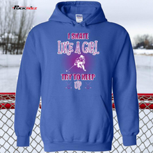 Load image into Gallery viewer, Skate Like a Girl Hoodie
