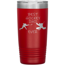 Load image into Gallery viewer, Best Hockey Dad Ever Tumbler