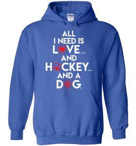 All I Need Is Love And Hockey And A Dog
