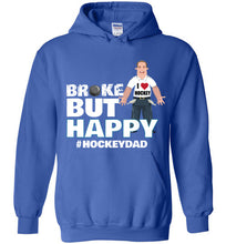 Load image into Gallery viewer, Royal Hockey Dad Hoodie for Broke but Happy Hockey Parents
