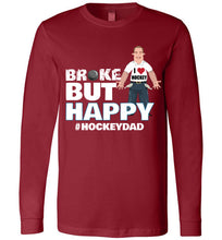 Load image into Gallery viewer, Red Hockey Dad Long Sleeve Shirt for Broke but Happy Hockey Parents
